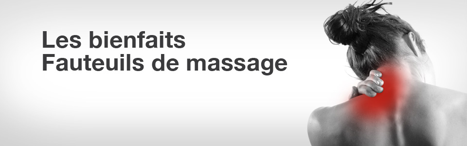 Fauteuil de Massage | Bienfaits des fauteuils de massage